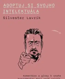 Politológia Adoptuj si svojho intelektuála - Silvester Lavrík