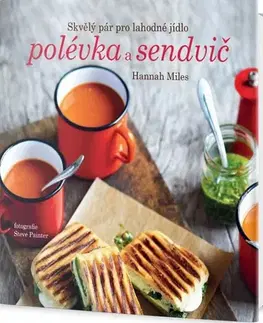 Polievky Polévka a sendvič - Hannah Miles