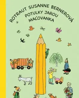 Nalepovačky, vystrihovačky, skladačky Potulky jarou - maľovanka - Rotraut Susanne Bernerová