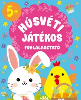 Nalepovačky, vystrihovačky, skladačky Húsvéti játékos foglalkoztató