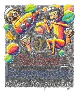 Rozprávky O Malom kozmonautovi - Peter Karpinský