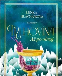 Young adults Mlhovina 2: Až po okraj - Lenka Hlavničková