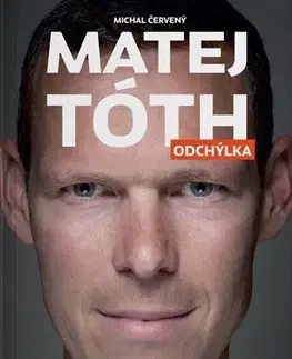 Šport Matej Tóth - Odchýlka - Matej Tóth,Michal Červený