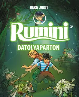 Rozprávky Rumini Datolyaparton - új rajzokkal - Judit Berg