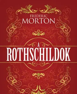 Historické romány A Rothschildok - Frederik Morton