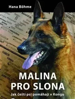 Psy, kynológia Malina pro slona - Hana Böhme