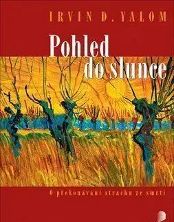 Psychológia, etika Pohled do slunce - Irvin D. Yalom