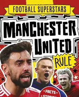 Encyklopédie pre deti a mládež - ostatné Football Superstars: Manchester United Rule - Simon Mugford