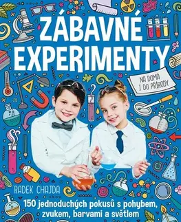 Hobby - ostatné Zábavné experimenty - Radek Chajda,Antonín Šplíchal,Radek Chajda