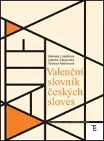 Literárna veda, jazykoveda Valenční slovník českých sloves - Markéta Lopatková,Zdeněk Žabokrtský,Václava Kettnerová