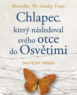 História, vojnová literatúra Chlapec, který následoval svého otce do Osvětimi - Jeremy Dronfield