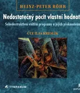 Rozvoj osobnosti Tympanum Nedostatečný pocit vlastní hodnoty - audiokniha