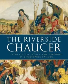 Novely, poviedky, antológie The Riverside Chaucer - Geoffrey Chaucer,Larry D. Benson