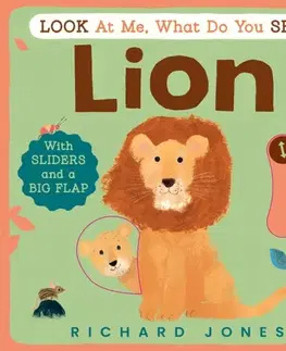 Leporelá, krabičky, puzzle knihy Look at Me, What Do You See? Lion - Richard Jones