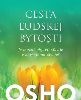 Motivačná literatúra - ostatné Cesta ľudskej bytosti - OSHO