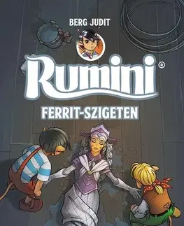 Dobrodružstvo, napätie, western Rumini Ferrit-szigeten - új rajzokkal - Judit Berg
