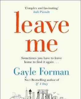 Cudzojazyčná literatúra Leave Me - Gayle Formanová