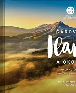 Encyklopédie, obrazové publikácie Čarovná Ilava a okolie - Martin Kmeť,Ivan Varga