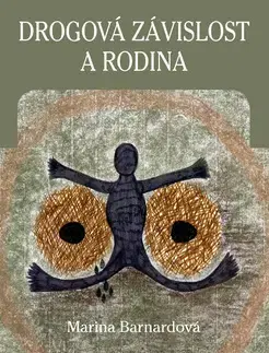 Psychológia, etika Drogová závislost a rodina - Bernard Marina