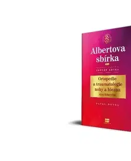 Chirurgia, ortopédia, traumatológia Ortopedie a traumatologie nohy a hlezna dospělého věku