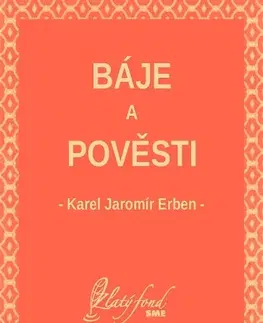 Česká beletria Báje a pověsti - Karel Jaromír Erben