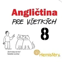 Jazykové učebnice - ostatné Hostinec u Klačkov s.r.o. Angličtina pre všetkých 8