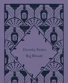 Novely, poviedky, antológie Big Blonde - Dorothy Parker