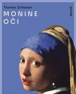 Beletria - ostatné Monine oči - Thomas Schlesser,Aňa Ostrihoňová