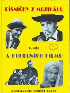 Hudba - noty, spevníky, príručky Písničky z muzikálů a hudebních filmů 1.díl - Ondřej Suchý