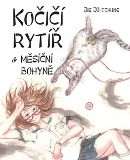 Komiksy Kočičí rytíř a Měsíční bohyně - Jie Jü-tchung