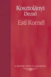 Svetová beletria Esti Kornél - Dezső Kosztolányi