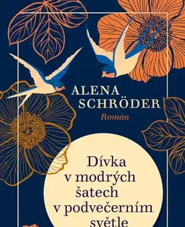 Romantická beletria Dívka v modrých šatech v podvečerním světle - Alena Schröder