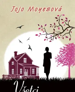 Romantická beletria Všetci tu žijeme - Jojo Moyesová