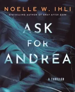 Detektívky, trilery, horory Ask for Andrea - Noelle W. Ihli