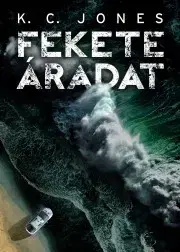 Sci-fi a fantasy Fekete áradat - KC Jones