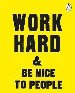 Motivačná literatúra - ostatné Work Hard & Be Nice to People - Anthony Burrill