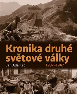 Armáda, zbrane a vojenská technika Kronika druhé světové války - Jan Adamec