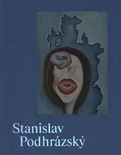 Maliarstvo, grafika Stanislav Podhrázský a přátelé /and Friends - Adriana Primusová