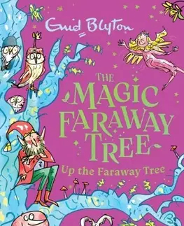 Pre deti a mládež The Magic Faraway Tree: Up the Faraway Tree Book 4 - Enid Blyton