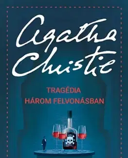 Detektívky, trilery, horory Tragédia három felvonásban - Agatha Christie,Márta Siklós