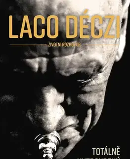 Fejtóny, rozhovory, reportáže Laco Deczi - totálně vytroubený mozek - Tomáš Poláček