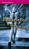 Slovenská beletria Dekameron v tangáčoch - Zuzana Olešová