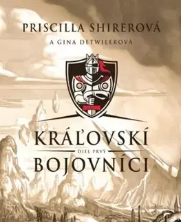 Dobrodružstvo, napätie, western Kráľovskí bojovníci - diel prvý - Priscilla Shirer,Gina Detwilerová
