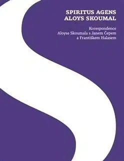 Literárna veda, jazykoveda Spiritus agens Aloys Skoumal - Dagmar Blümlová,Aloys Skoumal