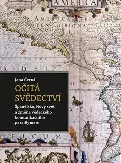 Stredovek Očitá svědectví - Jana Černá