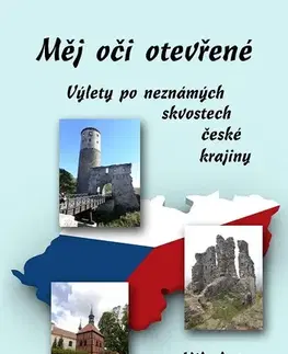 Geografia - ostatné Měj oči otevřené - Miloslava Rýznarová