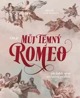Erotická beletria Cesta temného princa 1: Můj temný Romeo - L. J. Shen,Parker S. Huntington,Lucie Jiránková