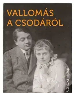 Literatúra Vallomás a csodáról - Csinszka