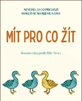 Svetová beletria Mít pro co žít - Richard Roper