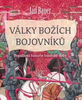 Historické romány Války božích bojovníků - Jan Bauer